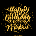 Happy Birthday Card for Mishael - Download GIF and Send for Free
