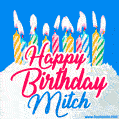 Happy Birthday GIF for Mitch with Birthday Cake and Lit Candles