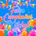 A vibrant animated GIF with 'Feliz Cumpleaños Mitchell' written in colorful script, surrounded by balloons, confetti, and bunting on a bright blue background.