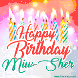Bright birthday candles with rainbow flames on a cake, alongside the text 'Happy Birthday Miw-Sher' in vibrant script in this celebratory animated GIF.