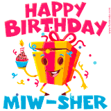 A vibrant and funny gift box character with a happy face dancing with a cupcake and the text 'Happy Birthday Miw-Sher,' surrounded by animated confetti and party vibes.