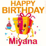 A vibrant and funny gift box character with a happy face dancing with a cupcake and the text 'Happy Birthday Miyana,' surrounded by animated confetti and party vibes.