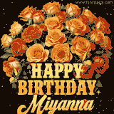 Animated bouquet of orange roses with moving butterfles and golden 'Happy Birthday Miyanna' text, surrounded by sparkling accents and a dark backdrop for a luxurious feel.