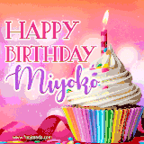 A vibrant birthday GIF featuring a rainbow-colored cupcake topped with white frosting, sprinkles, and a lit candle. The text reads 'Happy Birthday Miyoko' in bold pink and violet letters with white outline.