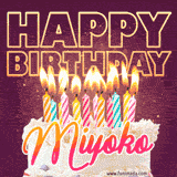 A colorful birthday cake topped with lit candles, with the words 'Happy Birthday Miyoko' in bold glowing letters on a burgundy background. Animated flames add a festive touch.