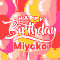 Happy Birthday Miyoko - Colorful Animated Floating Balloons Birthday Card