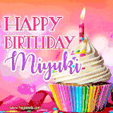A vibrant birthday GIF featuring a rainbow-colored cupcake topped with white frosting, sprinkles, and a lit candle. The text reads 'Happy Birthday Miyuki' in bold pink and violet letters with white outline.