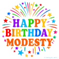 Happy Birthday Modesty' GIF with rainbow-colored letters, colorful stars, and fireworks on white background.