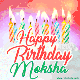 Bright birthday candles with rainbow flames on a cake, alongside the text 'Happy Birthday Moksha' in vibrant script in this celebratory animated GIF.