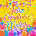 A bright and festive GIF with the text 'Feliz Cumpleaños Moksha' in Spanish in colorful fonts, surrounded by confetti, balloons, and festive banners on a vibrant yellow background.