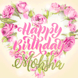 A stunning heart made of pink roses surrounds the elegant script text 'Happy Birthday Moksha' on a soft beige background. Animated sparkles add a magical and festive feel.