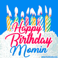 Happy Birthday GIF for Momin with Birthday Cake and Lit Candles