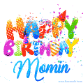 Happy Birthday Momin - Creative Personalized GIF With Name