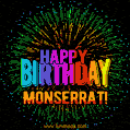 New Bursting with Colors Happy Birthday Monserrat GIF and Video with Music