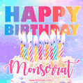Animated Happy Birthday Cake with Name Monserrat and Burning Candles
