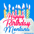 Happy Birthday GIF for Montana with Birthday Cake and Lit Candles