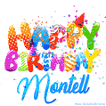 Happy Birthday Montell - Creative Personalized GIF With Name