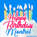 Happy Birthday GIF for Montrel with Birthday Cake and Lit Candles