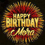 Golden 'Happy Birthday Mora' text accompanied by animated rainbow fireworks for a festive animated greeting.