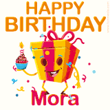 A vibrant and funny gift box character with a happy face dancing with a cupcake and the text 'Happy Birthday Mora,' surrounded by animated confetti and party vibes.