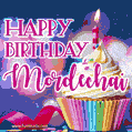 Happy Birthday Mordechai - Lovely Animated GIF