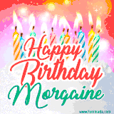 Bright birthday candles with rainbow flames on a cake, alongside the text 'Happy Birthday Morgaine' in vibrant script in this celebratory animated GIF.