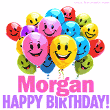 Animated colorful and joyful birthday balloons with cheerful smiles and a bright 'Happy Birthday Morgan!' message in pink and purple.