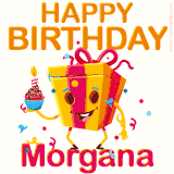 A vibrant and funny gift box character with a happy face dancing with a cupcake and the text 'Happy Birthday Morgana,' surrounded by animated confetti and party vibes.