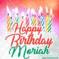 Happy Birthday GIF for Moriah with Birthday Cake and Lit Candles