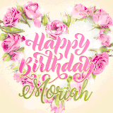 A stunning heart made of pink roses surrounds the elegant script text 'Happy Birthday Moriah' on a soft beige background. Animated sparkles add a magical and festive feel.