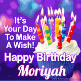 A colorful birthday GIF for Moriyah featuring a cupcake with vibrant lit candles and the text 'It's Your Day to Make a Wish! Happy Birthday Moriyah' in bold letters on a festive purple background.