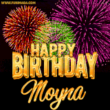 A golden 'Happy Birthday Moyna' message with vibrant fireworks in the background, creating a festive and celebratory vibe in this animated name GIF.