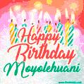 Happy Birthday GIF for Moyolehuani with Birthday Cake and Lit Candles