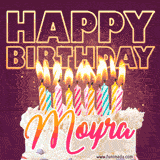 A colorful birthday cake topped with lit candles, with the words 'Happy Birthday Moyra' in bold glowing letters on a burgundy background. Animated flames add a festive touch.