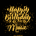 Happy Birthday Card for Muaz - Download GIF and Send for Free
