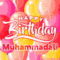 Happy Birthday Muhammadali - Colorful Animated Floating Balloons Birthday Card
