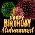 Wishing You A Happy Birthday, Muhammed! Best fireworks GIF animated greeting card.
