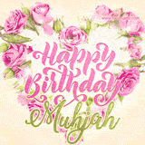 A stunning heart made of pink roses surrounds the elegant script text 'Happy Birthday Muhjah' on a soft beige background. Animated sparkles add a magical and festive feel.