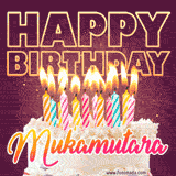 A colorful birthday cake topped with lit candles, with the words 'Happy Birthday Mukamutara' in bold glowing letters on a burgundy background. Animated flames add a festive touch.