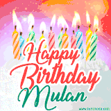 Bright birthday candles with rainbow flames on a cake, alongside the text 'Happy Birthday Mulan' in vibrant script in this celebratory animated GIF.