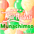 Happy Birthday Image for Munachimso. Colorful Birthday Balloons GIF Animation.