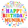 Happy Birthday Munira' GIF with rainbow-colored letters, colorful stars, and fireworks on white background.