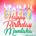 Happy Birthday GIF for Muntaha with Birthday Cake and Lit Candles