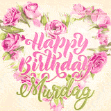 A stunning heart made of pink roses surrounds the elegant script text 'Happy Birthday Murdag' on a soft beige background. Animated sparkles add a magical and festive feel.