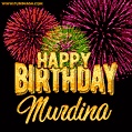 Wishing You A Happy Birthday, Murdina! Best fireworks GIF animated greeting card.