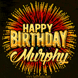 Golden 'Happy Birthday Murphy' text accompanied by animated rainbow fireworks for a festive animated greeting.