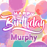 A vibrant name GIF featuring colorful balloons in shades of pink, orange, and yellow with the bold text 'Happy Birthday Murphy' in festive fonts, creating a lively birthday vibe.