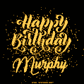 Happy Birthday Card for Murphy - Download GIF and Send for Free