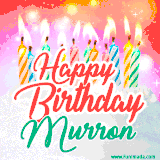 Bright birthday candles with rainbow flames on a cake, alongside the text 'Happy Birthday Murron' in vibrant script in this celebratory animated GIF.