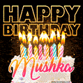 Mushka - Animated Happy Birthday Cake GIF Image for WhatsApp